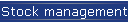 Stock management